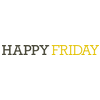 Happy Friday