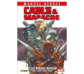 Cable y Masacre 1. Si las miradas matasen (MARVEL HÉROES)