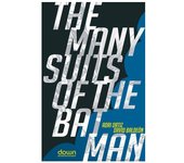 The Many Suits of The Batman: Los Muchos Trajes de Batman