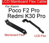 Cable flexible para placa base LCD para Xiaomi Mi Poco F2 Pro Redmi K30 Pro, piezas de repuesto para placa base LCD. LCD Flex