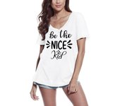 Camiseta ULTRABASIC para mujer Be the Nice Kid - Camiseta de manga corta Tops de regalo XL blanco