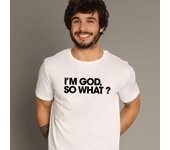 T-shirt Homme - I M GOD SO WHAT S blanco