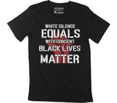 Camiseta ULTRABÁSICA para hombre White Silence Equals White Consent Black Lives Matter Tee XS negro
