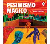 PESIMISMO MÁGICO