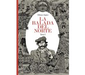 LA BALADA DEL NORTE. TOMO 1