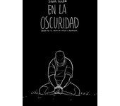 EN LA OSCURIDAD (NOVELA GRÁFICA)