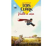 LOIS Y CLARK: VUELTA A CASA