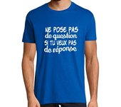 Camiseta Hombre Manga Corta no hagas una pregunta si no quieres una respuesta laTostadora