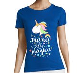 Camiseta Mujer Manga Corta Mamá eres mágica laTostadora