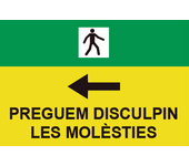 Cartel de seguridad vial en pvc catalán preguem disculpin les molèsties izq (flecha izquierda) 500 x 700 mm sekureco