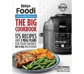 The Big Ninja Foodi Libro de cocina de olla a presión: 175 recetas y 3 planes de comidas para Y por Kenzie Swanhart Libro de bolsillo