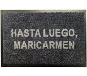 Paso Felpudo Original Frase Hasta Luego Mari Carmen 40x60 Varios Colores