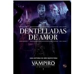 Dentelladas De Amor - Una historia para Vampiro: La Mascarada