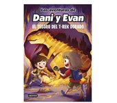 Las Aventuras de Dani y Evan: El Tesoro del T-Rex dorado - Volumen 5
