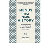 Menús que hicieron historia: Más de 2000 años de menús, desde comida del Antiguo Egipto para el más allá hasta el desayuno de la boda de Elvis Pres...