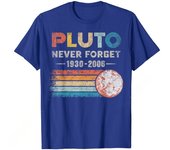 Pluto Never Forget 1930 - 2006 Vintage Funny Lover Gift T-Shirt T Shirt Fitted Printing Cotton Men Tops Shirt Birthday