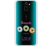 Funda compatible con Xiaomi Redmi Note 8 Pro - Donuts never give up