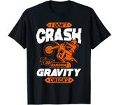Random Gravity Checks - Motocross & Dirt Bike T-Shirt