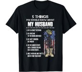 Veteran 5 Things You Should Know About My Husband T-Shirt Men's Tee