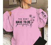 You Don't Have To Be Perfect Print Women Sweatshirts Autumn Winter Fashion Ladies Long Sleeves Sweatshirt Plus Size Sweatshirt