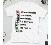 When Life Gets You Down Remember It's Only One Down The Rest Is Up Men Motivational T-shirt Motorcycle Fashion Casual Streetwear