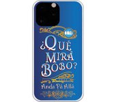 Funda para Iphone 14 Pro Max con frase  -que mira bobo-