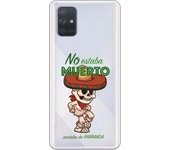 Funda compatible con Samsung Galaxy A71 - No estaba muerto andaba de parranda