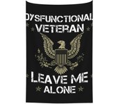 Dysfunctional Veteran Leave Me Alone Tapestry Backdrop Wall Hanging For Bedroom Living Room