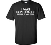 UGP Campus Apparel I was Deplorable Before it was Cool Basic Cotton T-Shirt
