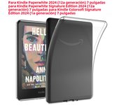 Clear TPU Case For Kindle Paperwhite 2024 (12th Generation) 7-in For Kindle Colorsoft Signature Edition 7'' Soft Back Cover