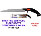 Sifer-pro serrucho plastico-pvc desmontable 240 mm p1824-3e06