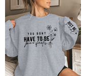 You Don't Have To Be Perfect Print Women Sweatshirts Autumn Winter Fashion Ladies Long Sleeves Sweatshirt Plus Size Sweatshirt