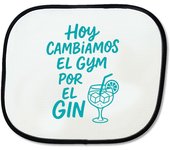 MERCHANDMANIA Parasol frase graciosa hoy cambiamos el gyn por el gin sunshield coche