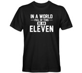 in a World of Tens be Eleven Men's Apparel