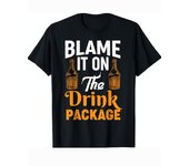 Blame It On the Drink Package - Funny Cruise Cruising T-ShirtDad Gift Soft And Comfortable Round Neck Short Sleeve - 230g