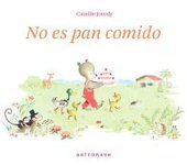 NO ES PAN COMIDO