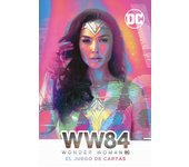 WW84 WONDER WOMAN. EL JUEGO DE CARTAS