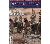 DESPERTA FERRO Nº 52 EL MOTÍN DE LA INDIA