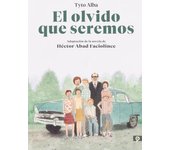EL OLVIDO QUE SEREMOS (NOVELA GRÁFICA)