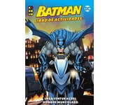 BATMAN: LIBRO DE ACTIVIDADES LAS AVENTURAS DEL HOMBRE MURCIÉLAGO