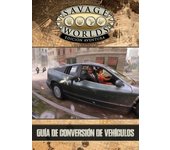 SAVAGE WORLDS GUIA DE CONVERSION DE VEHICULOS