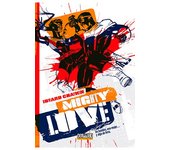 MIGHTY LOVE