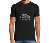 Camiseta Hombre Manga Corta etiam si omnes ego non laTostadora