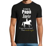 Camiseta Hombre Manga Corta Yo tengo un Papa Jinete como uno normal laTostadora
