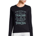 Camiseta Mujer Manga Larga si puedes leer esto agradece a un maest laTostadora