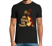Camiseta Hombre Manga Corta Ah Um Oh Yeah! laTostadora