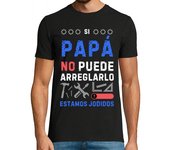 Camiseta Hombre Manga Corta Si Papa No Puede Arreglarlo 1 laTostadora