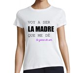 Camiseta Mujer Manga Corta La madre que me dé la gana ser laTostadora