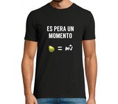 Camiseta Hombre Manga Corta Es pera un momento laTostadora
