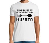Camiseta Hombre Manga Corta si me buscas me encuentras en mi huerto laTostadora